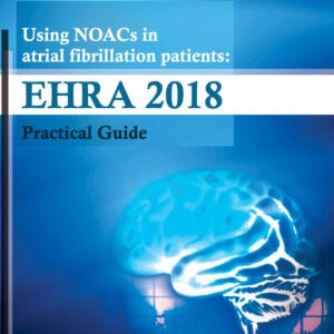 Guidelines-EHRA-2018-Using-NOACs-in-Atrial-Fibrillation-Patients